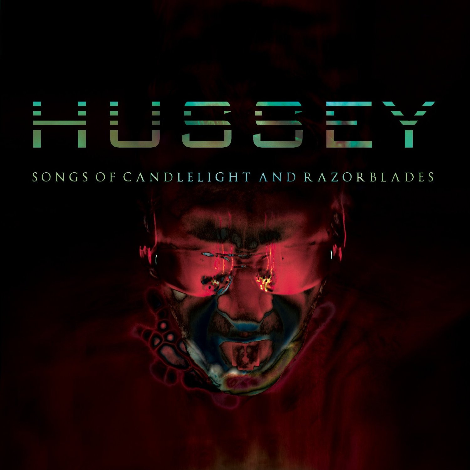 Hussey – Songs of Candlelight And Razorblades (2014)