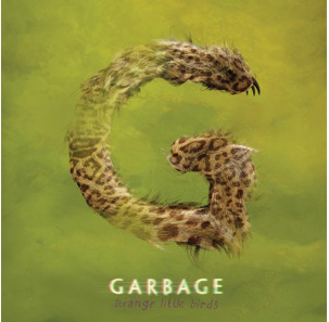 Garbage_Strange_Little_Birds