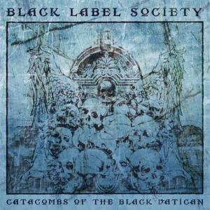 Рецензия на альбом | Black label society - Catacombs of the dark vatican (2014)