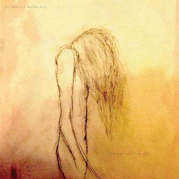 The Pretty Reckless – Who You Selling For (2016)