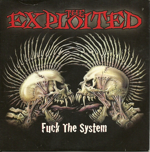 The Exploited — Fuck the System (2002)