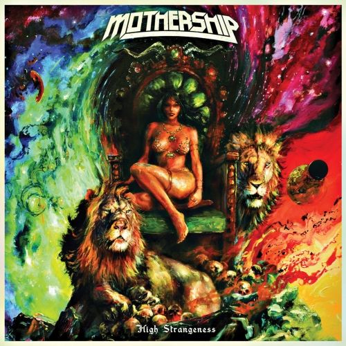 Mothership — High Strangeness (2017)