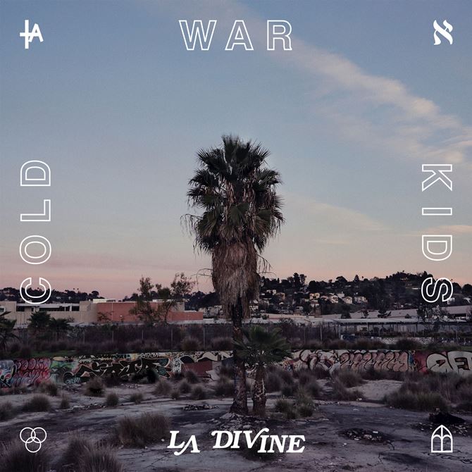 Cold Wars Kids — LA Divine (2017)