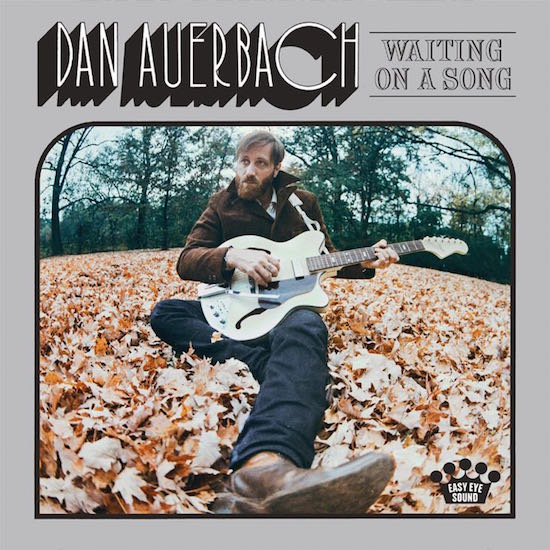 Dan Auerbach — Waiting On A Song (2017)