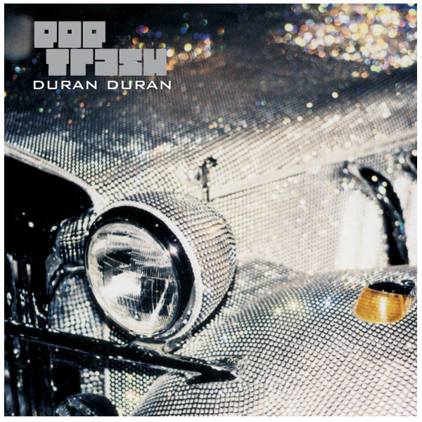Duran Duran — Pop Trash (2000)