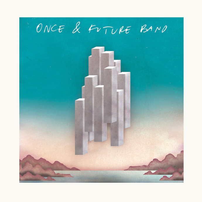 Once & Future Band – Once & Future Band (2017)