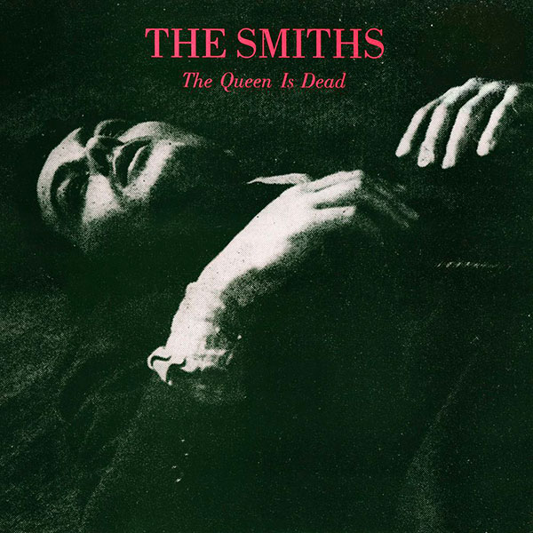 The Smiths — The Queen Is Dead (1986)