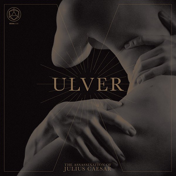Ulver — The Assassination of Julius Caesar (2017)