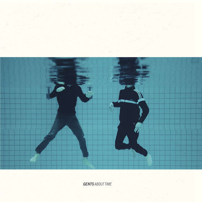 GENTS – About Time (2017)