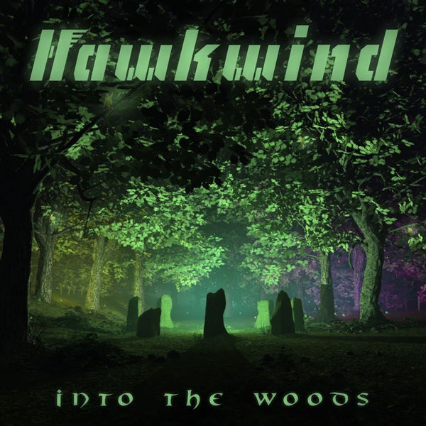 Hawkwind — Into the Woods (2017)