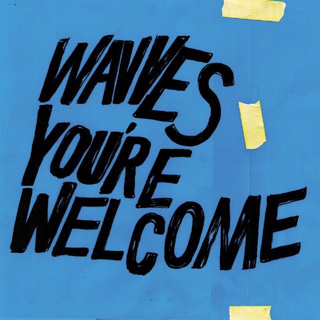 Wavves — You’re Welcome (2017)