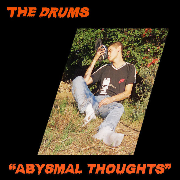 The Drums – Abysmal Thoughts (2017)