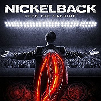 Nickelback — Feed The Machine (2017)