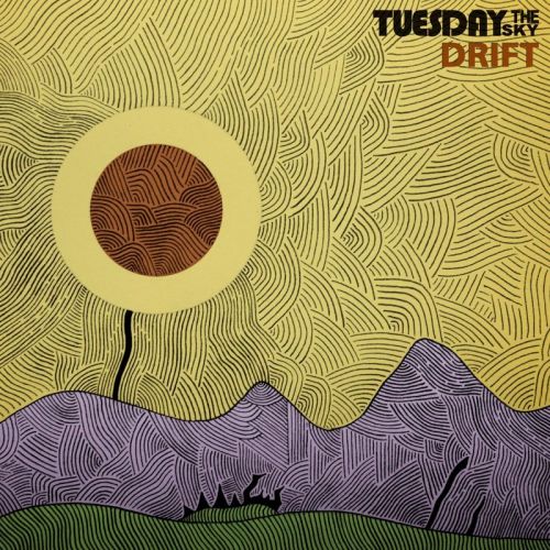 Tuesday The Sky — Drift (2017)