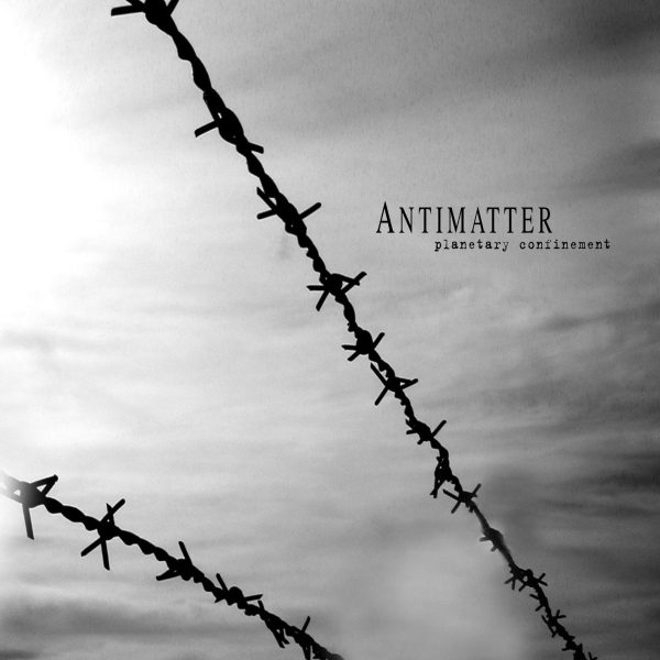 Antimatter — Planetary Confinement (2005)
