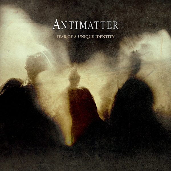 Antimatter — Fear Of A Unique Identity (2012)