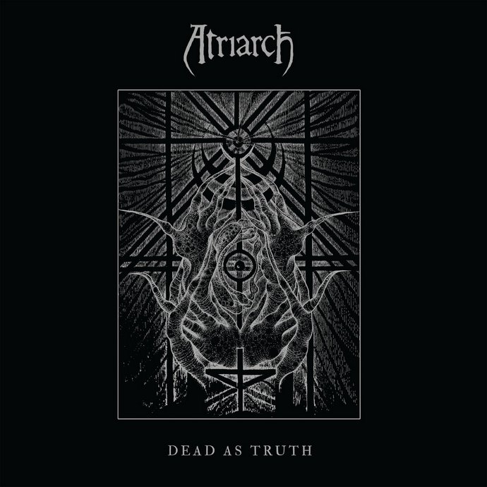 Atriarch — Dead as Truth (2017)