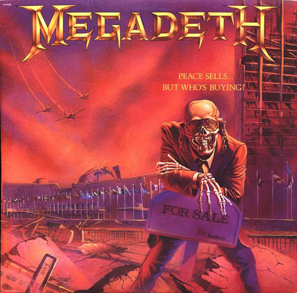 Megadeth — Peace Sells… but Who’s Buying? (1986)