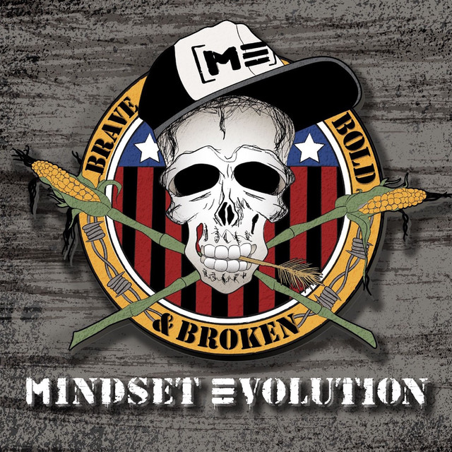 Mindset Evolution — Brave Bold & Broken (2013)