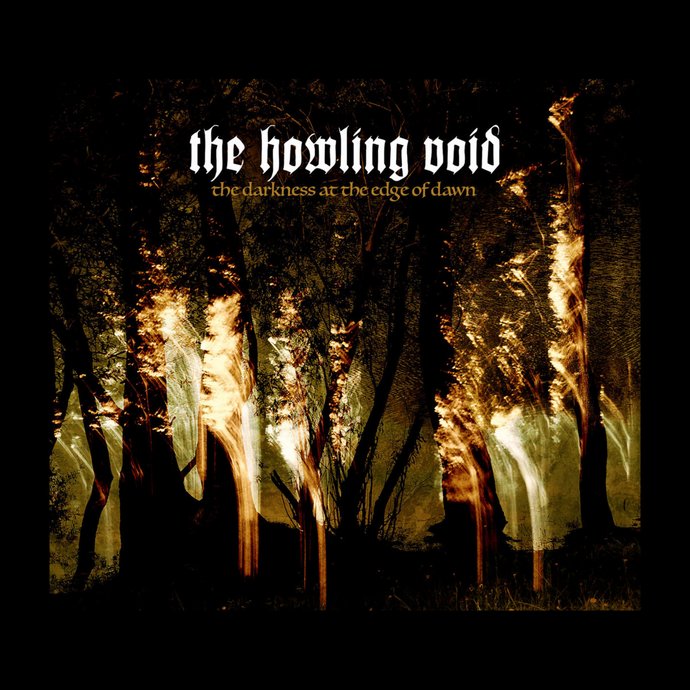 The Howling Void — The Darkness at the Edge of Dawn (2017)