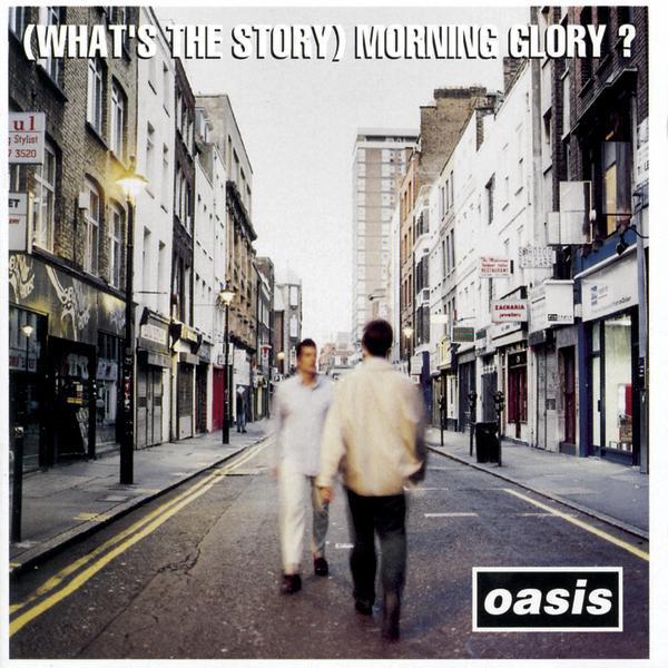 Oasis — (What’s the Story) Morning Glory? (1995)