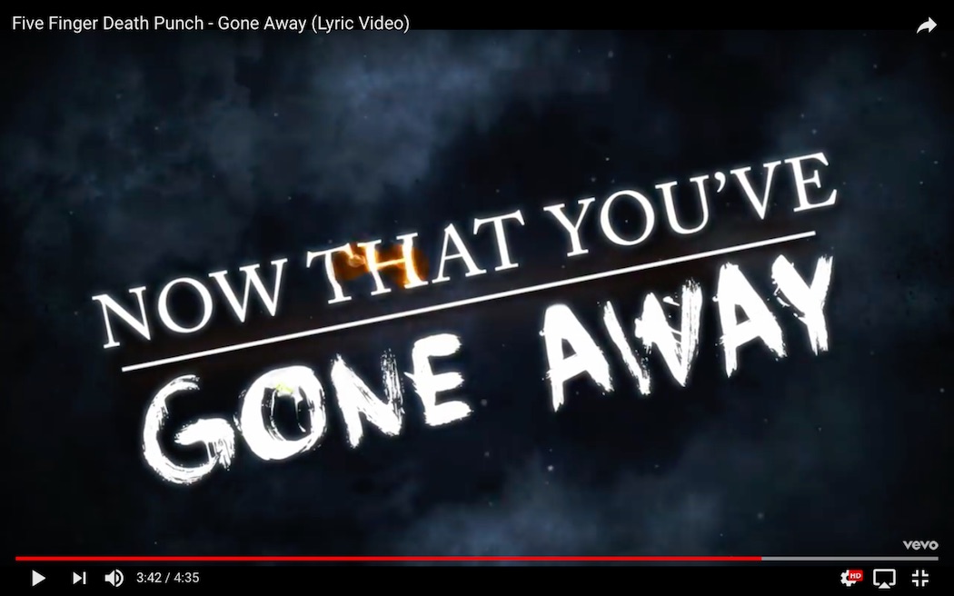 Gone away song. Five finger Death Punch - gone away. Gone away. Go away Dead.