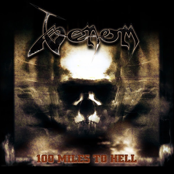 Venom — 100 Miles To Hell (2017)