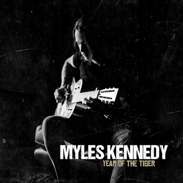 Myles Kennedy — Year of the Tiger (2018)