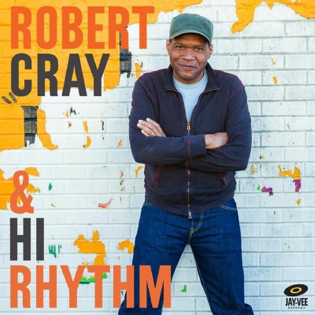 Robert Cray & Hi Rhythm — Robert Cray & Hi Rhythm (2017)