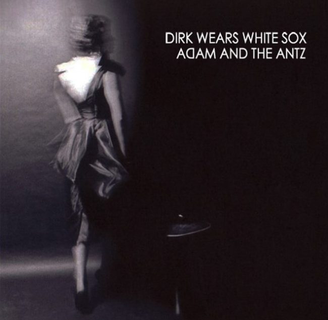 Adam and the Ants — Dirk Wears White Sox (1979)