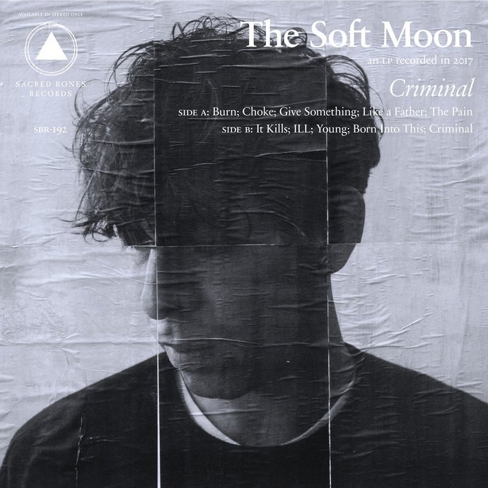 The Soft Moon — Criminal (2018)