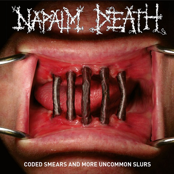 Napalm Death — Coded Smears And More Uncommon Slurs (2018)