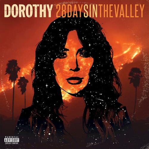 Dorothy — 28 Days in the Valley (2018)