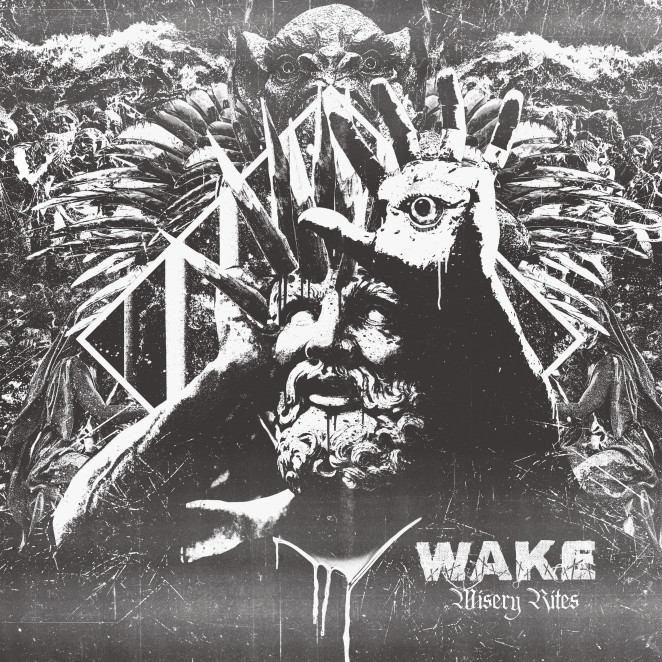 Wake — Misery Rites (2018)