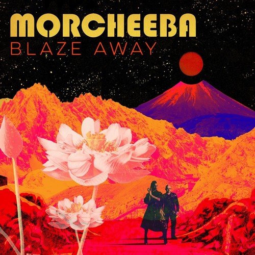 Morcheeba — Blaze Away (2018)
