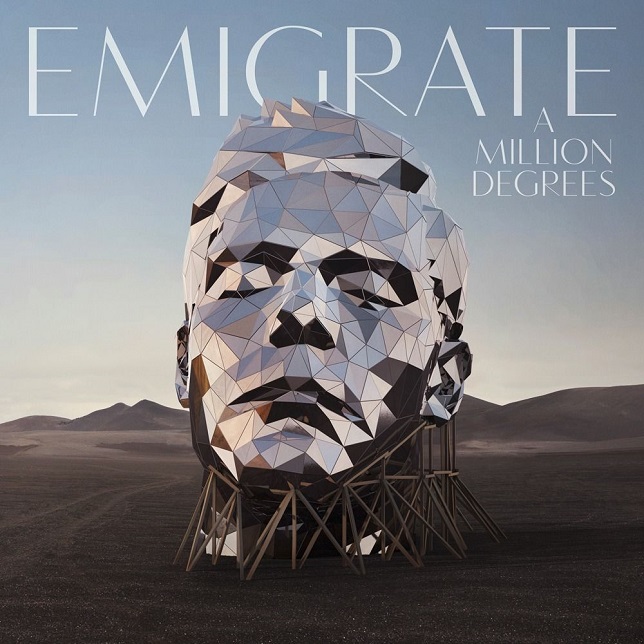 Emigrate — A Million Degrees (2018)