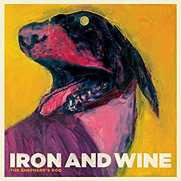 Iron & Wine — The Shepherd’s Dog (2007)