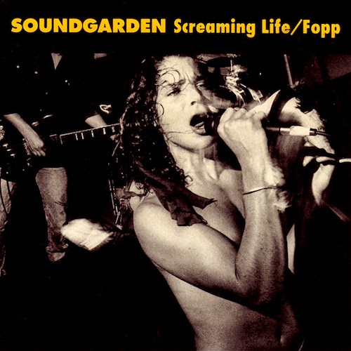 Soundgarden — Screaming Life/Fopp (1990)