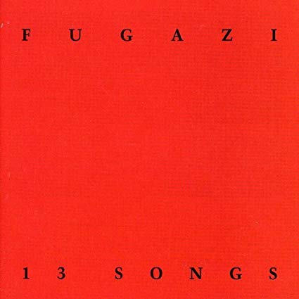 Fugazi – 13 Songs (1989)