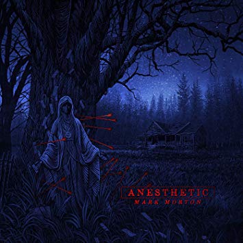 Mark Morton — Anesthetic (2019)