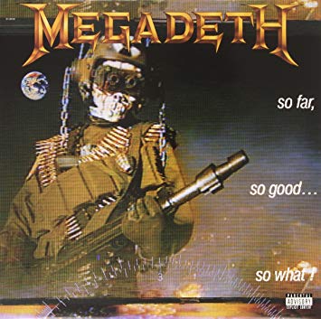 Megadeth – So Far, So Good… So What! (1988)