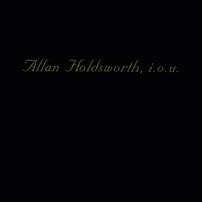 Allan Holdsworth — I.O.U. (1982)
