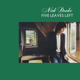 Nick Drake — Five Leaves Left (1969)