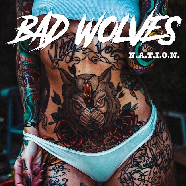 Bad Wolves – N.A.T.I.O.N. (2019)