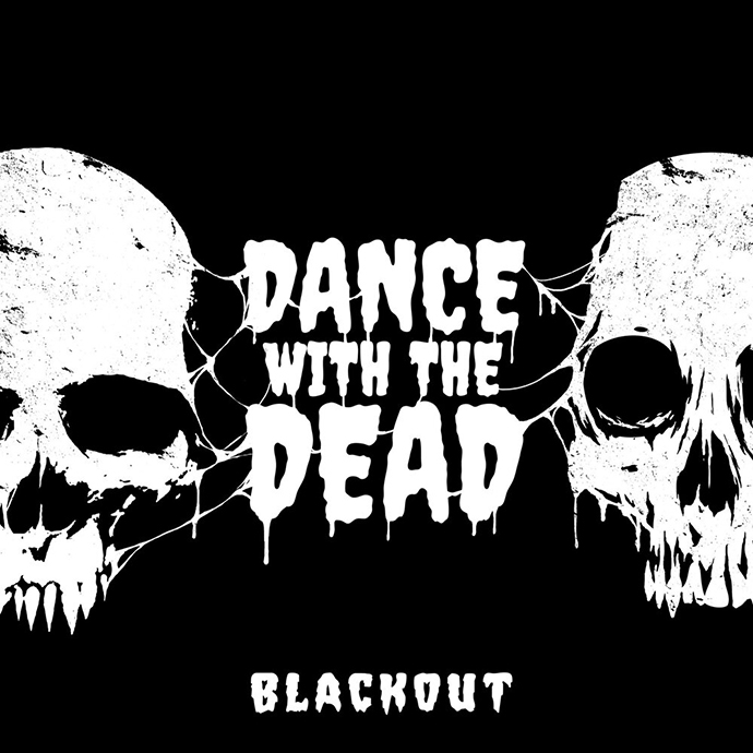 Dance with the dead — Blackout (2020)