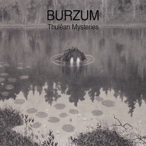 Burzum – Thulêan Mysteries (2020)