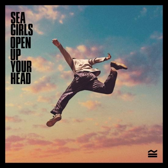 Sea Girls — Open Up Your Head (2020)