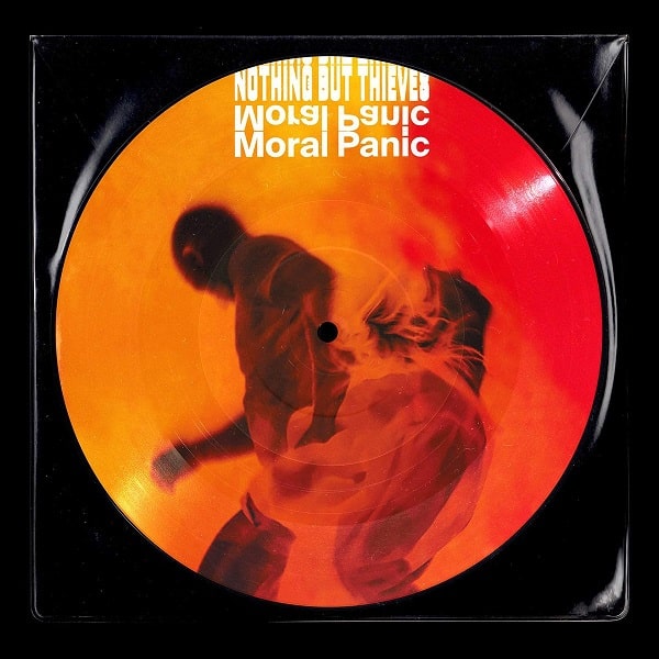 Nothing but Thieves — Moral Panic (2020)