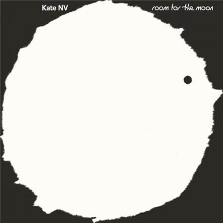 Kate NV — Room for the Moon (2020)