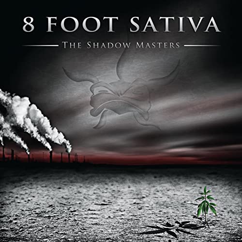 8 Foot Sativa — The Shadow Masters (2013)